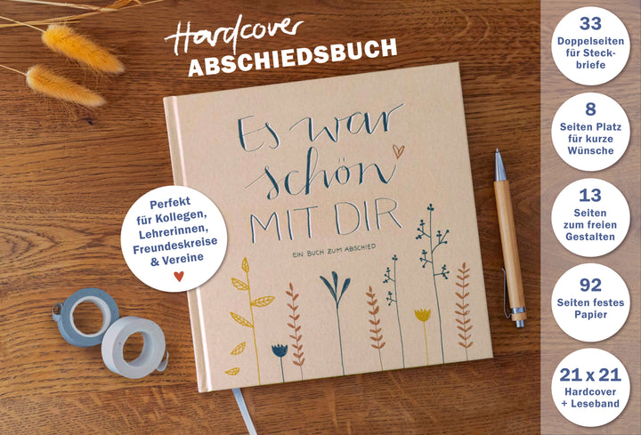 Abschiedsbuch für Kollegen, Lehrer, Freunde - Es war schön mit dir! - Abschiedsgeschenk, creme beige, 92 blanko Seiten, Hardcover, 120g FSC Papier