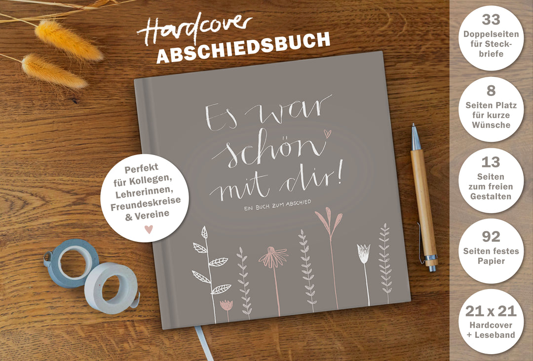 Abschiedsbuch für Kollegen, Lehrer, Freunde - Es war schön mit dir! - Abschiedsgeschenk, grau beige, 92 blanko Seiten, Hardcover, 120g FSC-Papier
