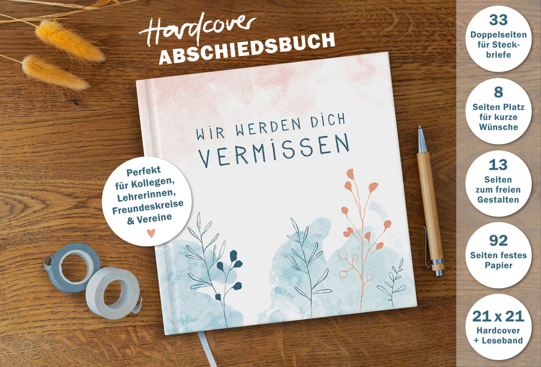 Abschiedsbuch für Kollegen, Freunde - wir werden dich vermissen - Abschiedsgeschenk, weiß türkis korall, 92 blanko Seiten, Hardcover, 120g FSC Papier