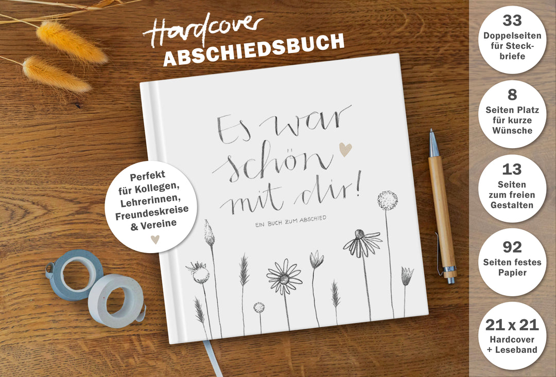 Abschiedsbuch für Kollegen, Lehrer, Freunde - Es war schön mit dir! - Abschiedsgeschenk, weiß grau, 92 blanko Seiten, Hardcover, 120g FSC Papier