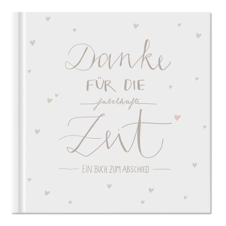 Abschiedsbuch für Kollegen, Lehrer, Freunde - Danke für die fabelhafte Zeit - Abschiedsgeschenk, Weiß Beige, 100 Blanko Seiten, Hardcover, 120g FSC papier