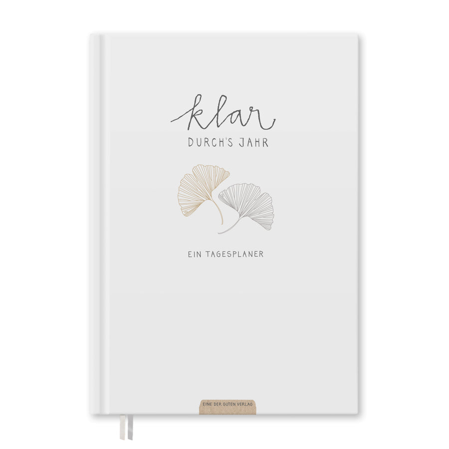 A5 Terminkalender undatiert - Klar durchs Jahr | Tagesplaner und Notizbuch für mehr Achtsamkeit | Hardcover Taschenkalender Terminplaner | Weiß