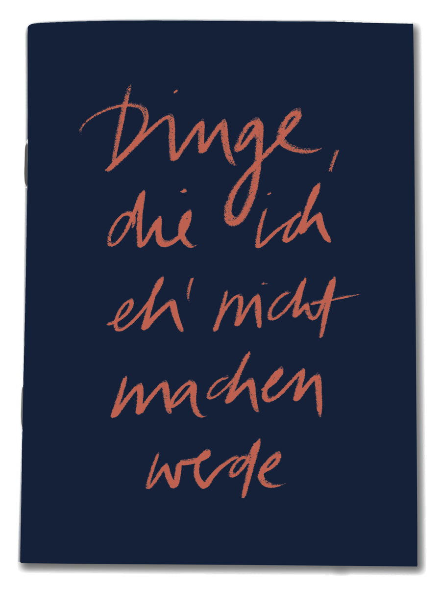 Notizbuch A6 „Dinge, die ich eh nicht machen werde” Blau