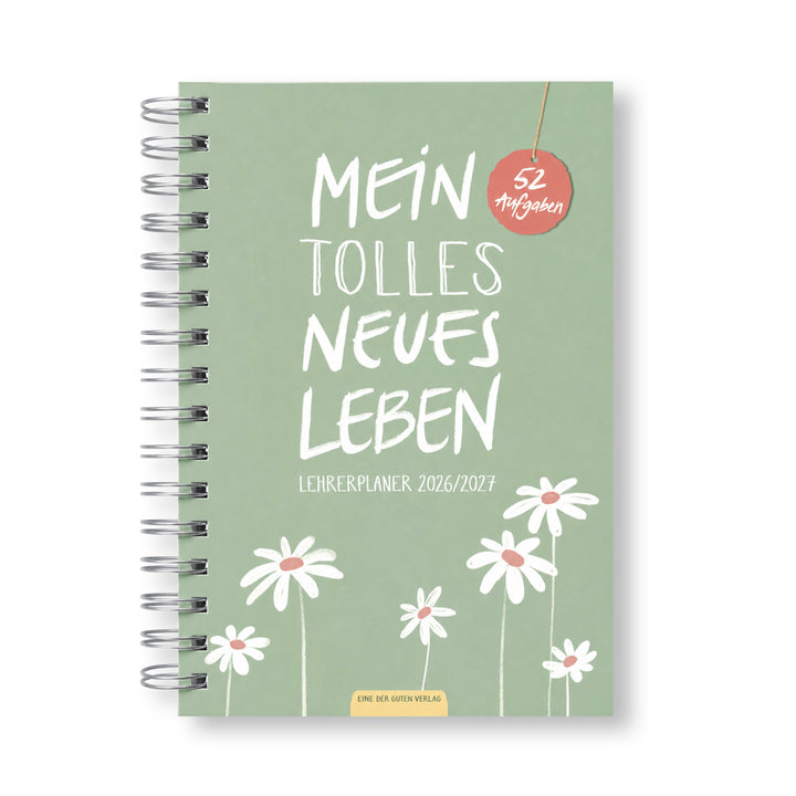 A5 Lehrerplaner 2026/2027 mit 52 Wochenimpulsen - Mein tolles neues Leben, Wire-O Softcover Lehrerkalender, FSC Papier, klimaneutral