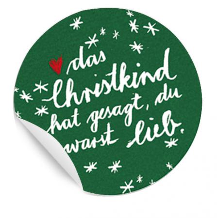 24 Weihnachtsaufkleber: das Christkind hat gesagt, du warst lieb - Grün - runde Sticker, 40mm