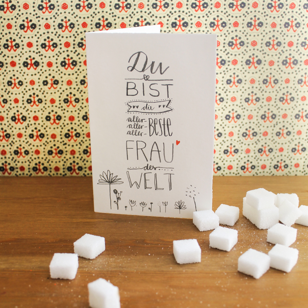 Spruch Grußkarte für die beste Frau der Welt, Handlettering Design