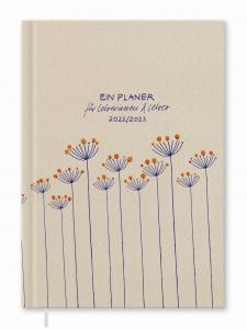 Lehrerkalender 2022 2023 creme blau orange mit Planungshelfer für Unterrichtsvorbereitung und Schuljahr Planung