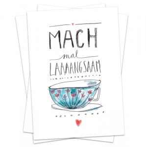 Mach mal langsam - illustrierte Design Postkarten & Typografie Grußkarte aus Recyclingpapier